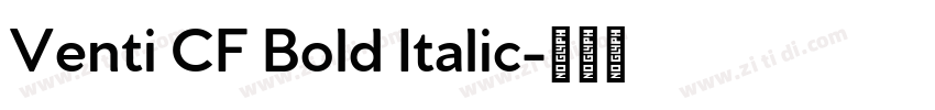Venti CF Bold Italic字体转换